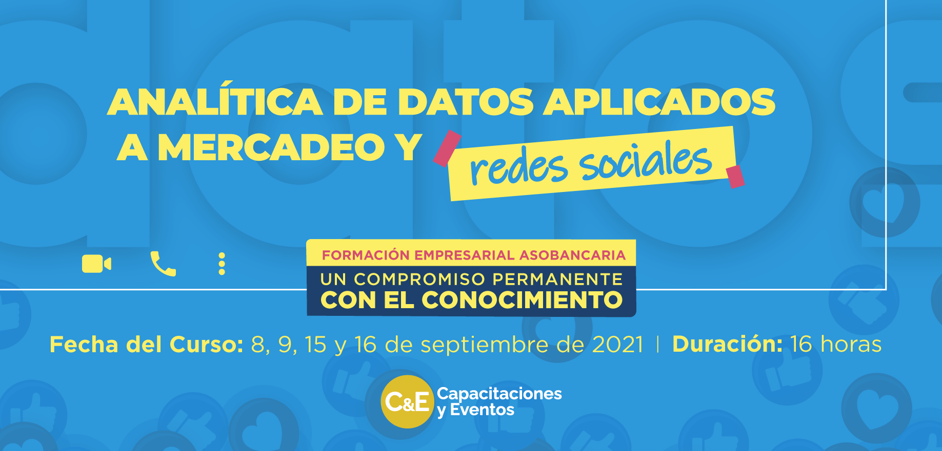 Capacitacion Analítica de Datos aplicados a Mercadeo y Redes Sociales - Septiembre 2021 Asobancaria